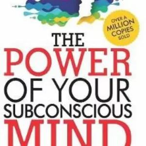 The Power of Your Subconscious Mind